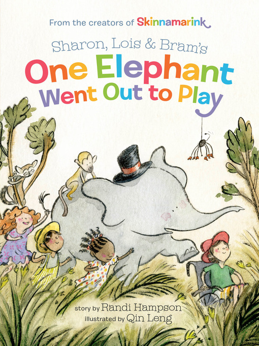 Title details for Sharon, Lois and Bram's One Elephant Went Out to Play by Sharon Hampson - Available